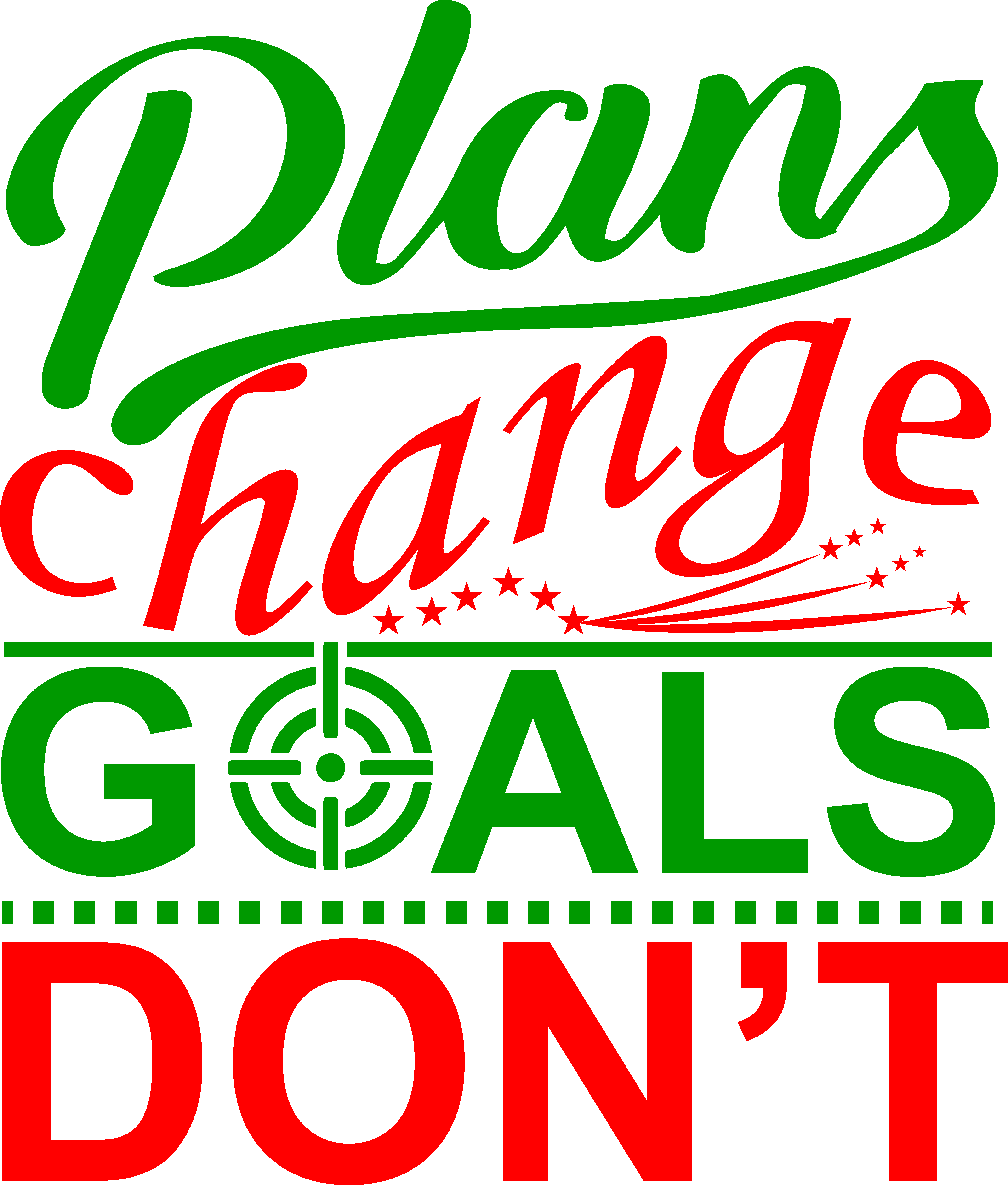 Plans Change, Goals Don’t — Trucking Is My Trap design