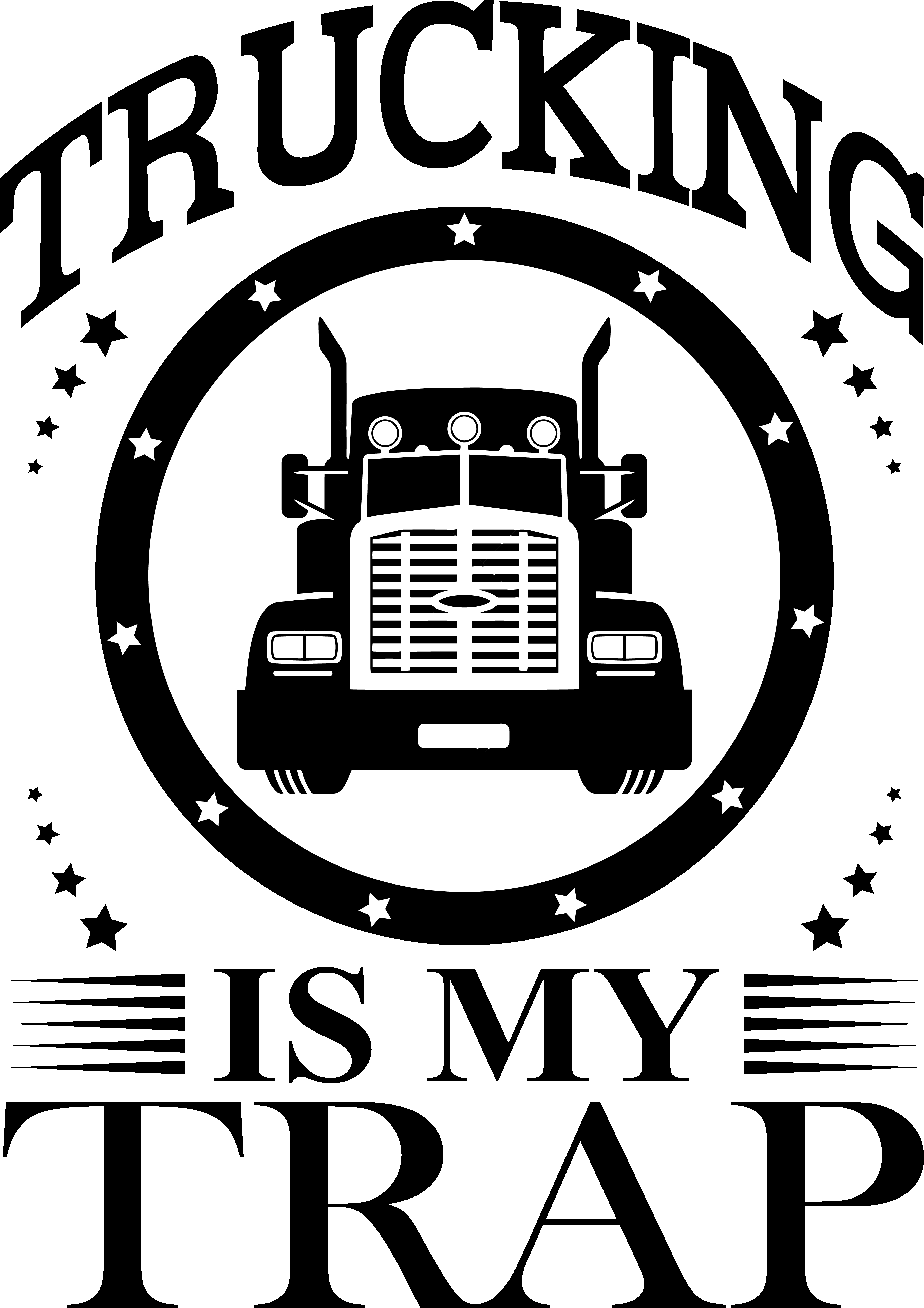 Trucking Is My Trap — Trucking Is My Trap design